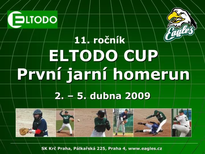 eltodo cup prvn jarn homerun