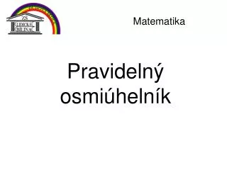 pravideln osmi heln k