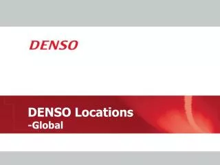 DENSO Locations -Global