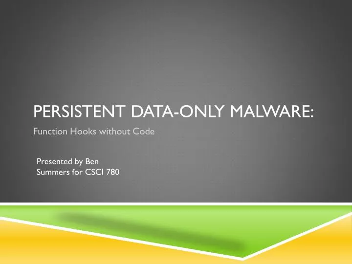 persistent data only malware