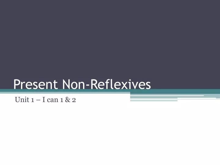 present non reflexives