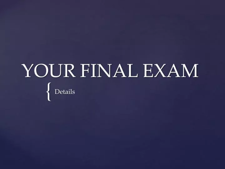 your final exam