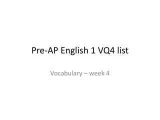Pre-AP English 1 VQ4 list