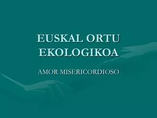 euskal ortu ekologikoa