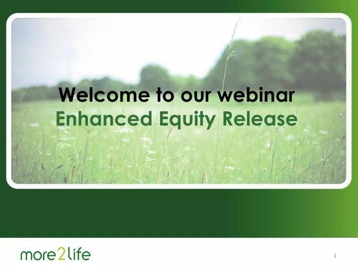 more 2 life welcome to our webinar