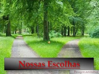 nossas escolhas