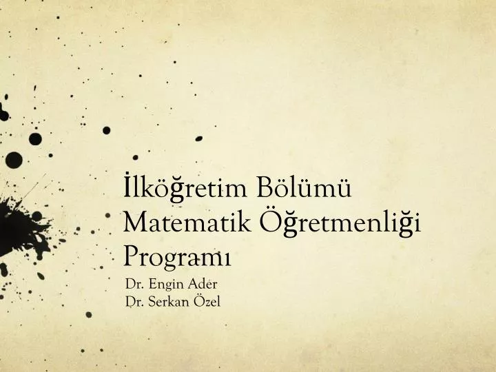 PPT - İlköğretim Bölümü Matematik Öğretmenliği Programı PowerPoint ...