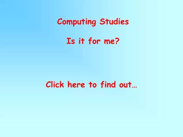 computing studies is it for me