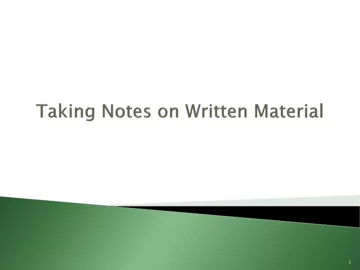 taking notes on written material