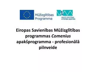 eiropas savien bas m izgl t bas programmas comenius apak programma profesion l pilnveide