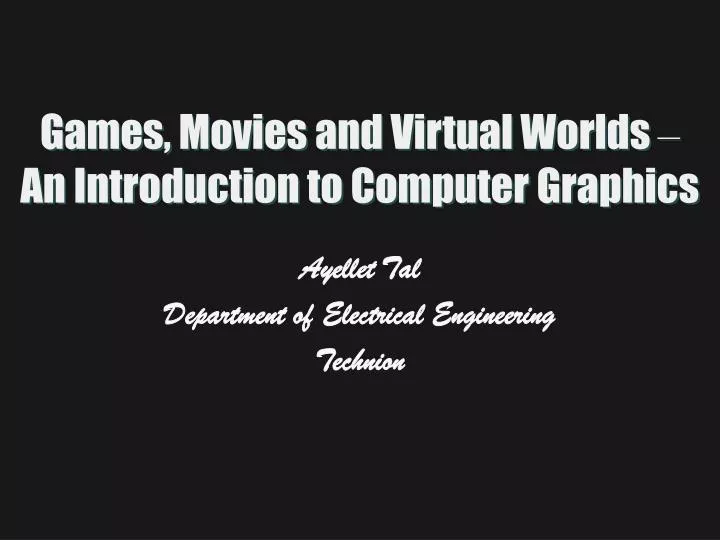 games movies and virtual worlds an introduction to computer graphics