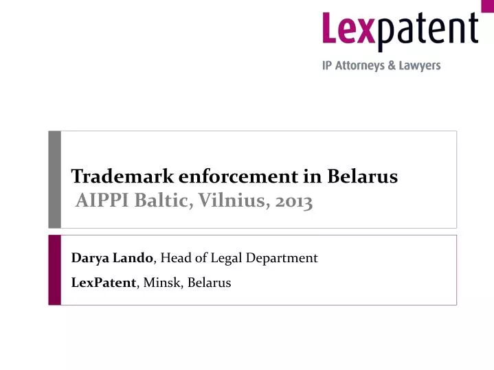 trademark enforcement in belarus aippi baltic vilnius 2013