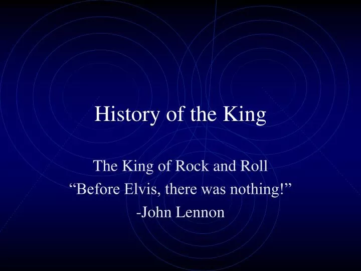 history of the king