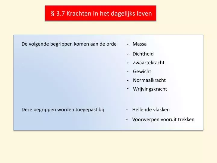 3 7 krachten in het dagelijks leven