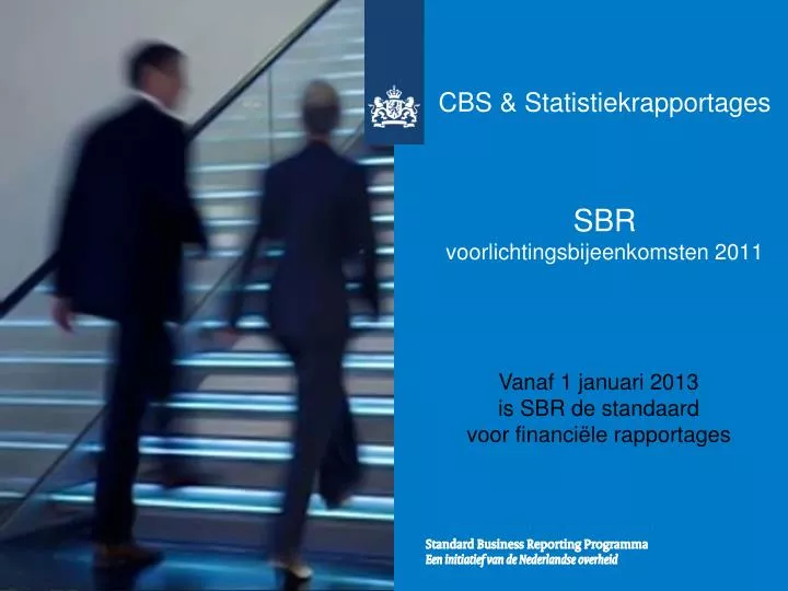 cbs statistiekrapportages sbr voorlichtingsbijeenkomsten 2011