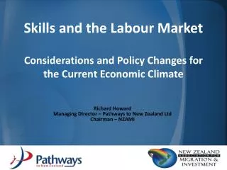 Skills and the Labour Market Considerations and Policy Changes for the Current Economic Climate