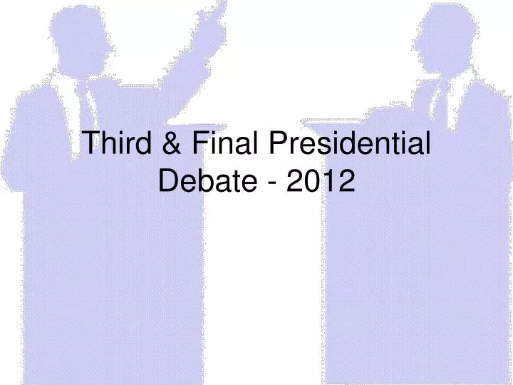 third final presidential debate 2012