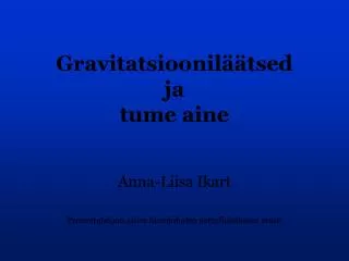 gravitatsioonil tsed ja tume aine