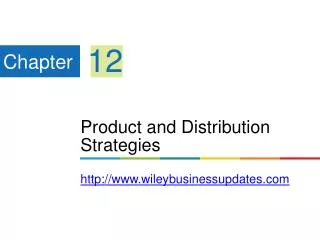 Product and Distribution Strategies wileybusinessupdates