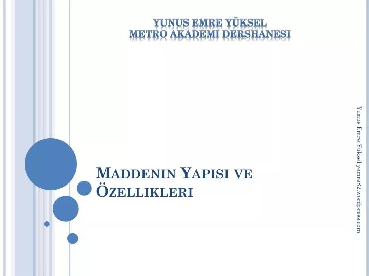 maddenin yapisi ve zellikleri