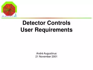 Detector Controls User Requirements