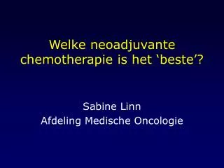 welke neoadjuvante chemotherapie is het beste