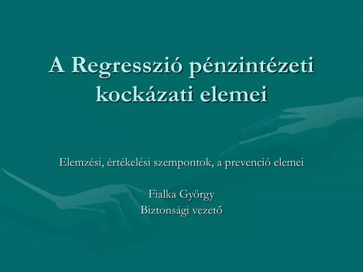 a regresszi p nzint zeti kock zati elemei