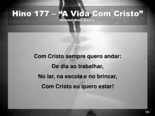 hino 177 a vida com cristo newton alves garcia