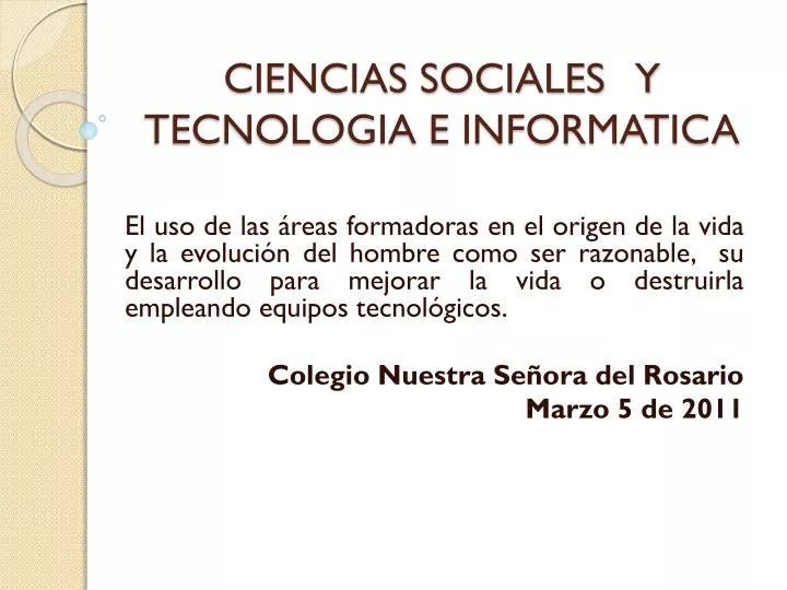 ciencias sociales y tecnologia e informatica