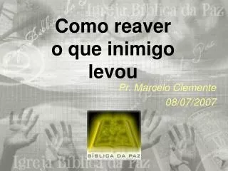 como reaver o que inimigo levou