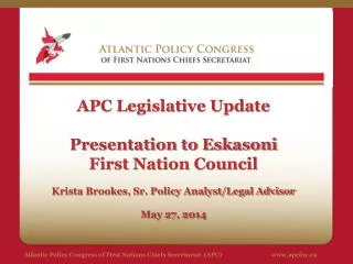 Atlantic Policy Congress of First Nations Chiefs Secretariat (APC)		apcfnc