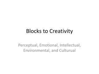 Blocks to Creativity