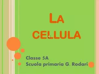 la cellula