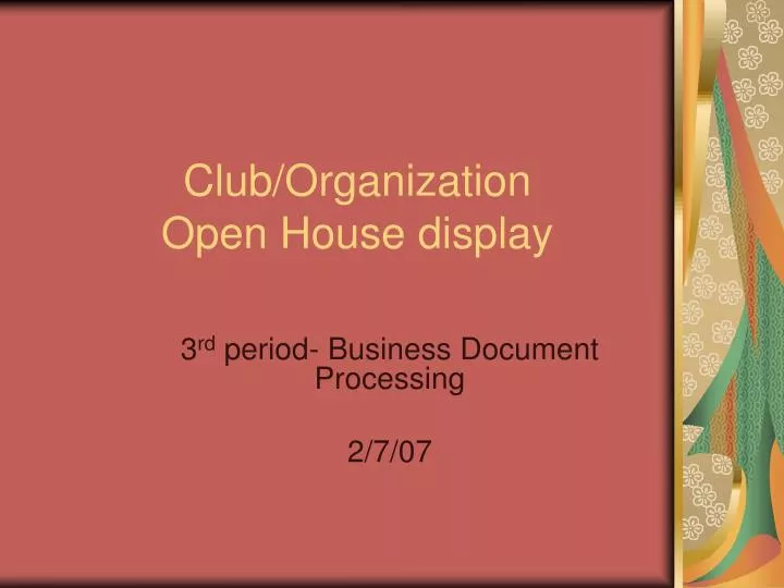 club organization open house display