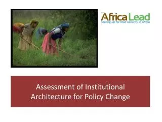 Assessment of Institutional Architecture for Policy Change