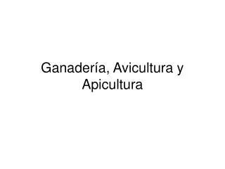 ganader a avicultura y apicultura