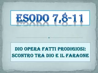 esodo 7 8 11