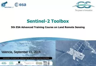 Sentinel-2 Toolbox 5th ESA Advanced Training Course on Land Remote Sensing