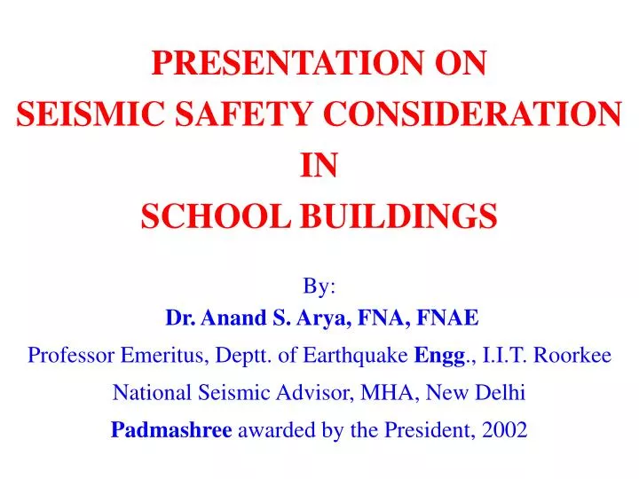 presentation on seismic safety consideration in school buildings