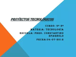 proyectos tecnol gicos