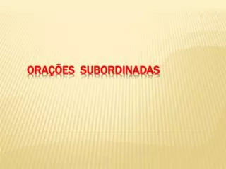 ora es subordinadas