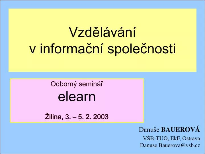 vzd l v n v informa n spole nosti