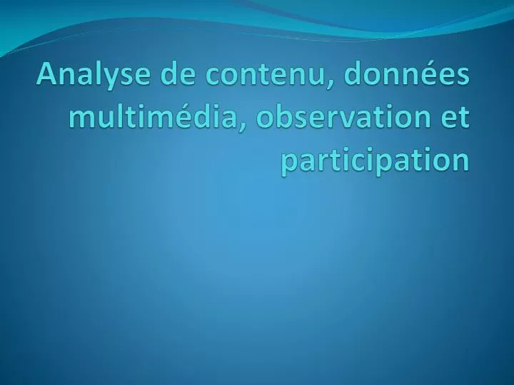 analyse de contenu donn es multim dia observation et participation