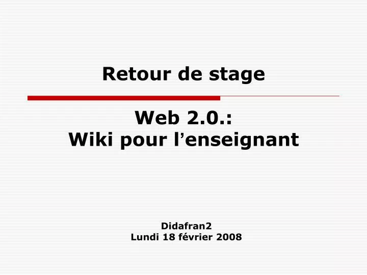 retour de stage web 2 0 wiki pour l enseignant