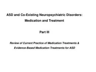 Rationale of Use Psychotropic Medications