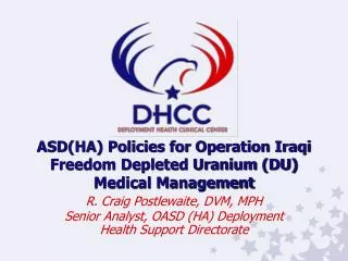 ASD(HA) Policies for Operation Iraqi Freedom Depleted Uranium (DU) Medical Management