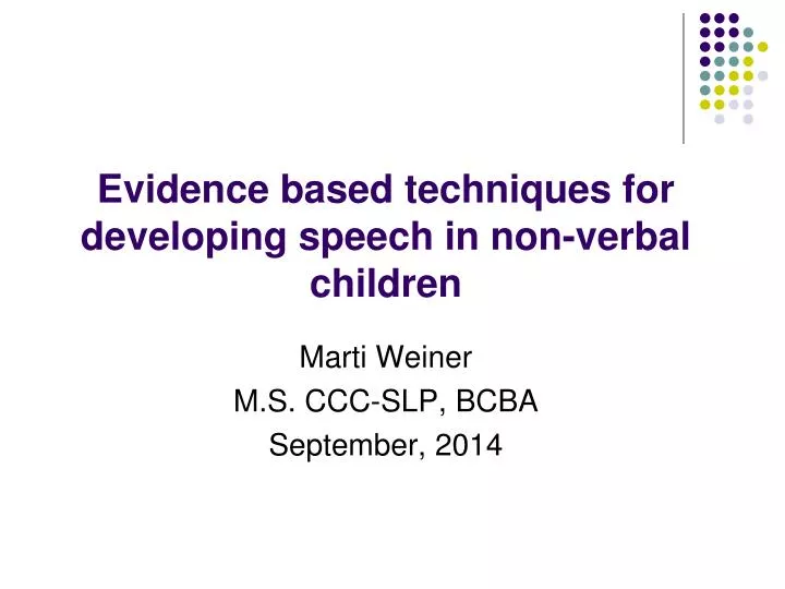 evidence based techniques for developing speech in non verbal children