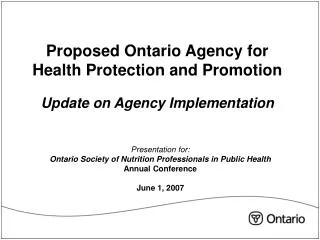 Proposed Ontario Agency for Health Protection and Promotion Update on Agency Implementation