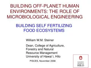 BUILDING OFF-PLANET HUMAN ENVIRONMENTS: THE ROLE OF MICROBIOLOGICAL ENGINEERING