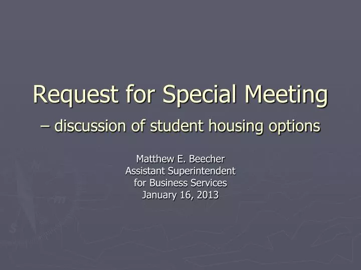 request for special meeting discussion of student housing options